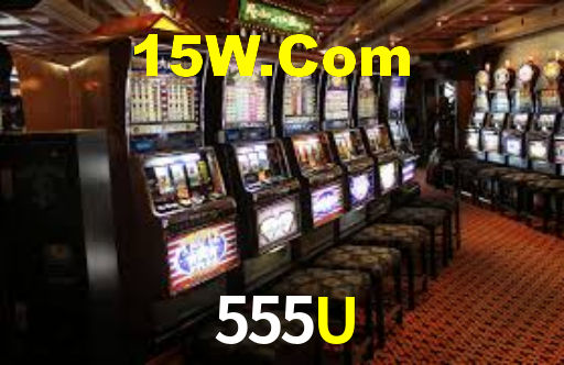 555U - Site Oficial Do Cassino Online - 555U.Com